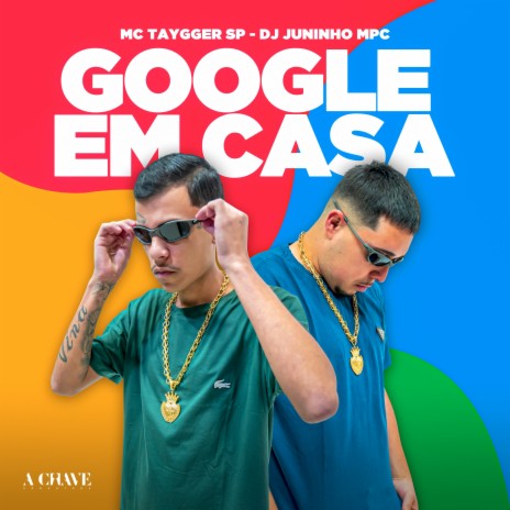 Google em Casa ft. Dj Juninho MPC | Boomplay Music