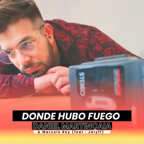 Donde Hubo Fuego (Instrumental) ft. Marcelo Rey & Jalyff