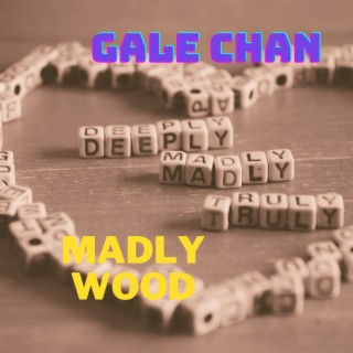 Madly Wood