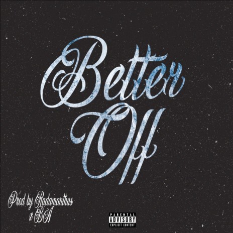 Better Off ft. Radamanthus | Boomplay Music