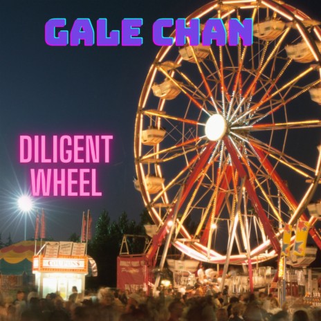 Diligent Wheel | Boomplay Music