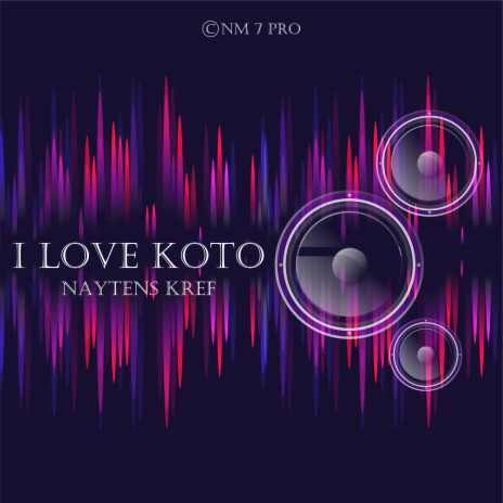 I Love Koto | Boomplay Music