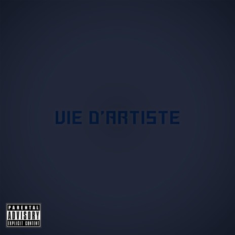 Vie d'Artiste | Boomplay Music