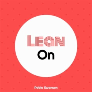 Lean On