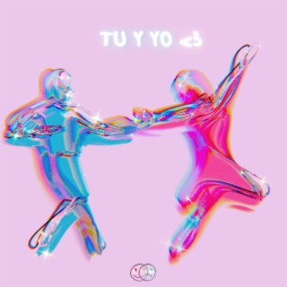 Tu y yo <3