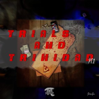 Trials and Trinidad Part 1.