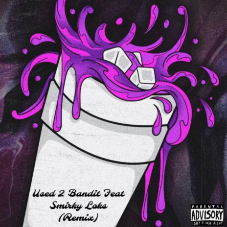 Used 2, Bandit Feat Smirky Loks (Remix) | Boomplay Music