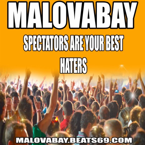 Spectators Are Your Best Haters | Boomplay Music