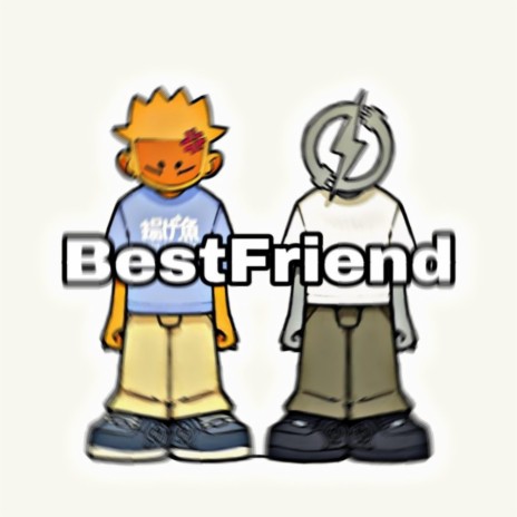 BestFriend | Boomplay Music