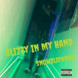 Glizzy In My Hand lyrics | Boomplay Music