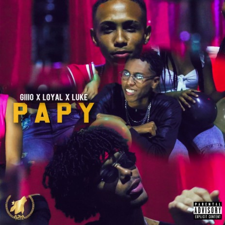 Papy ft. Alpha Production, raff luke & loyal | Boomplay Music