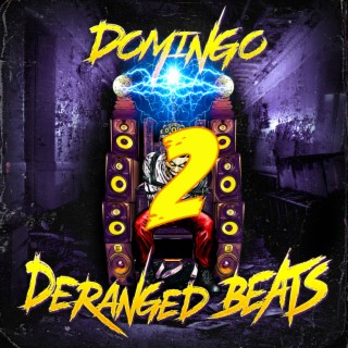 Deranged Beats 2