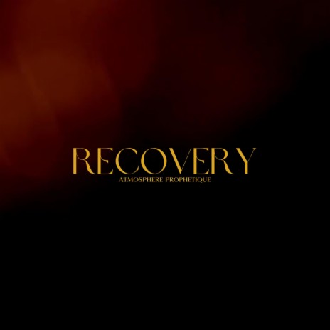 Recovery (atmosphere prophetic) | Boomplay Music