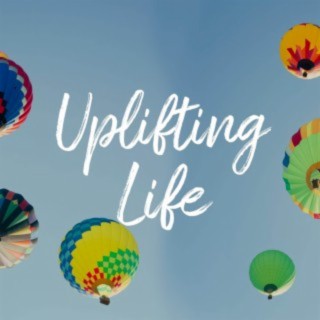 Uplifting Life
