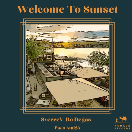 Welcome To Sunset ft. Bo Degas & Paco Amigó | Boomplay Music