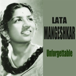 Unforgettable Lata Mangeshkar (Remastered)