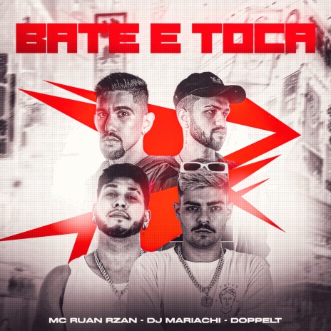 Bate e Toca ft. MC RUAN RZAN & Doppelt | Boomplay Music