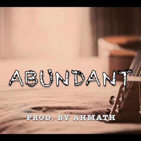 Abundant | Boomplay Music