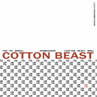 Spongiosum (Cotton Beast Remix)