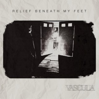 Relief Beneath My Feet