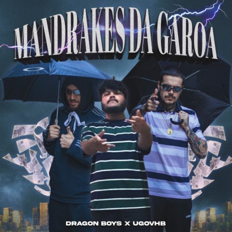 MANDRAKES DA GAROA ft. Ugovhb | Boomplay Music