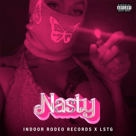 Nasty ft. LSTG | Boomplay Music