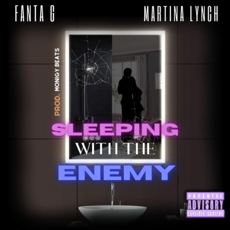 Sleeping with the enemy ft. Martina Lynch | Boomplay Music