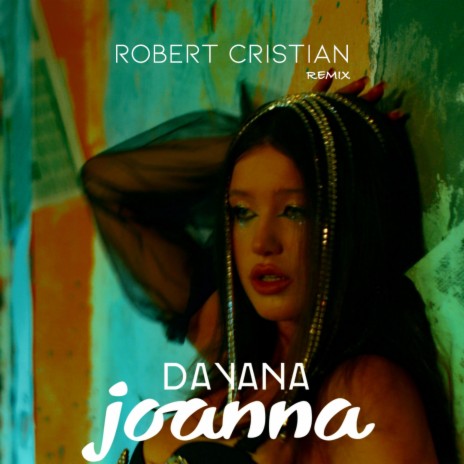 Joanna (Robert Cristian Remix Radio Edit) ft. Robert Cristian | Boomplay Music