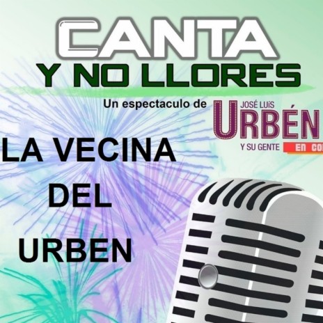 LA VECINA DEL URBEN | Boomplay Music