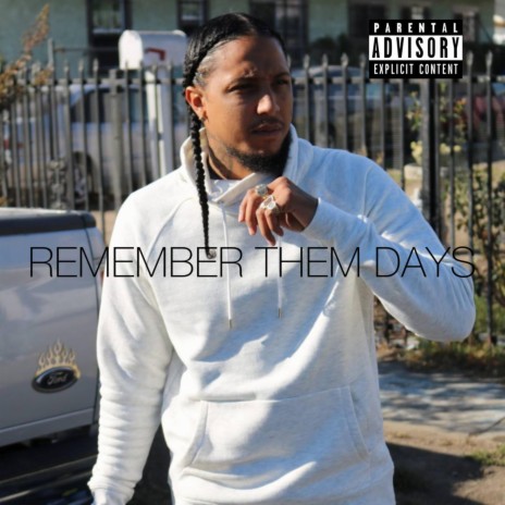 REMEMBER THEM DAYS | Boomplay Music