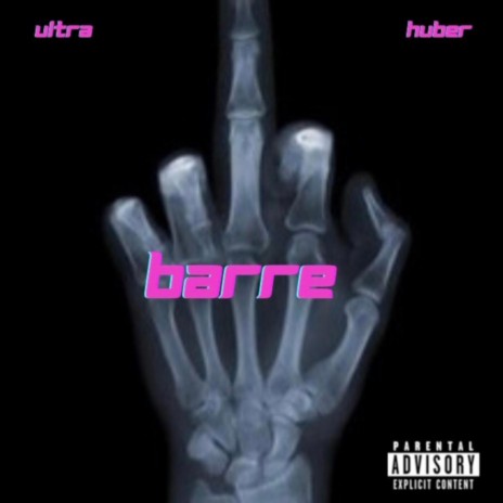 Barre ft. Huber | Boomplay Music
