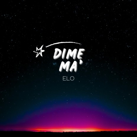 Dime Ma' | Boomplay Music