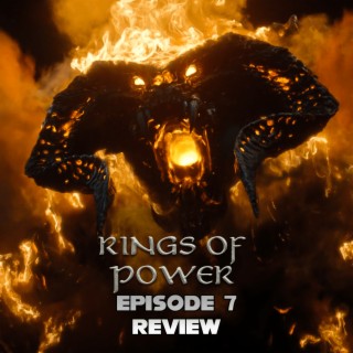 Rings of Power Episode 7 Review