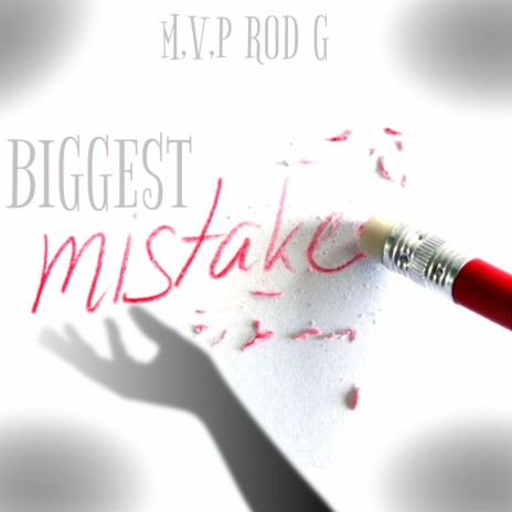 BIGGEST MISTAKE