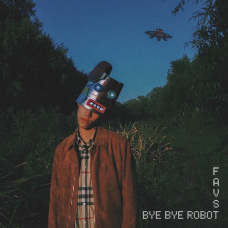 Bye Bye Robot | Boomplay Music