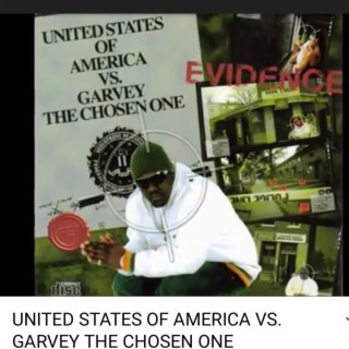 UNITED STATES OF AMERICA vs. Garvey The Chosen One