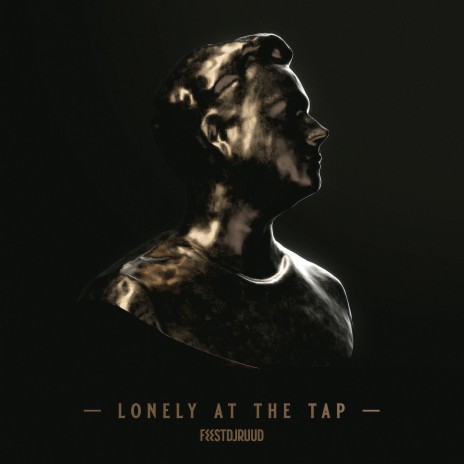 Lonely At The Tap | Boomplay Music