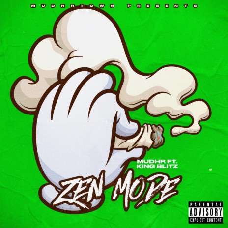 Zen Mode ft. King Blitz | Boomplay Music