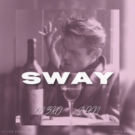 SWAY ft. $9N G. YV & N3K0