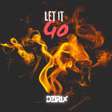 Let It Go (Remix) | Boomplay Music