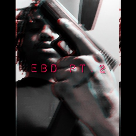 E.B.D. Pt. 2 | Boomplay Music