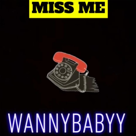 MISS ME | Boomplay Music