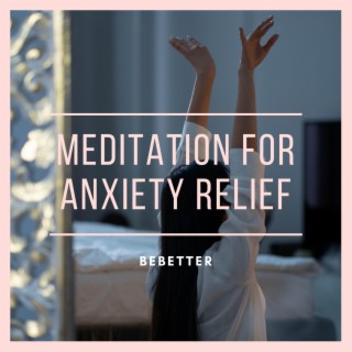 Meditation for Anxiety Relief