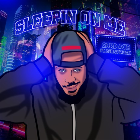 Sleepin' on me ft. Bernymurk | Boomplay Music