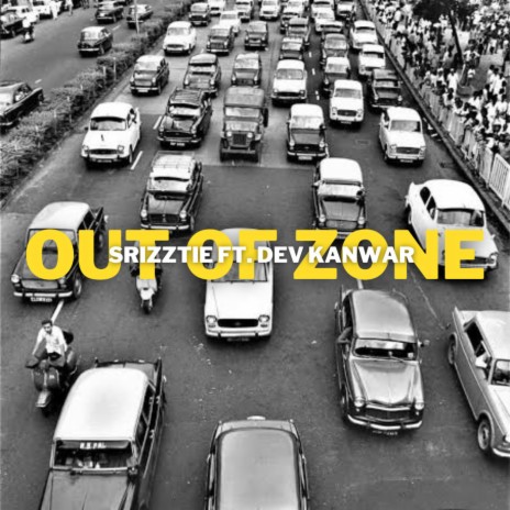 Out of Zone ft. Dev Kanwar | Boomplay Music