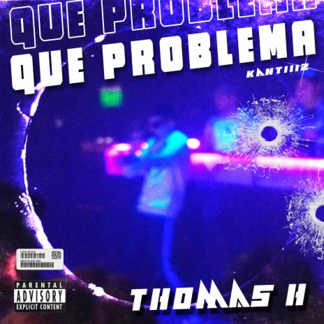 Que Problema ft. Kantiiiz | Boomplay Music