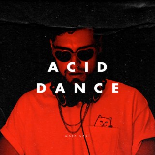 Acid Dance