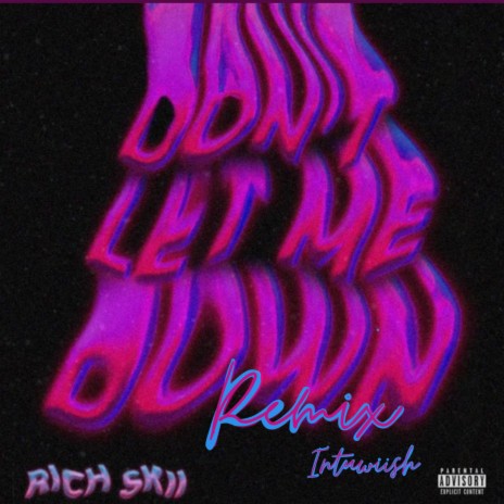 Don't Let Me Down (Remix) ft. Richskii