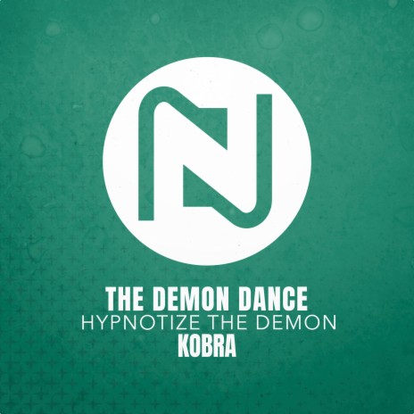 The Demon Dance (Hypnotize The Demon) | Boomplay Music