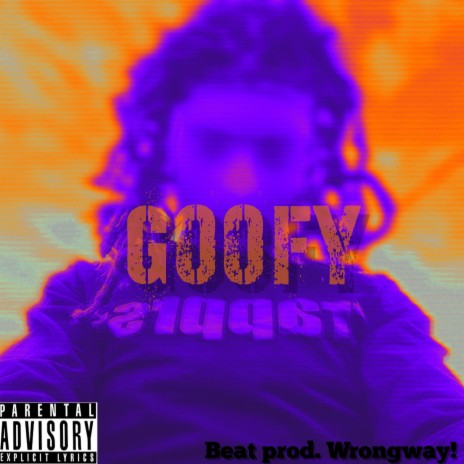 Goofy | Boomplay Music